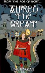 From the age of eight: Alfred the Great