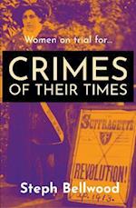 Women on trial for...Crimes of their Times