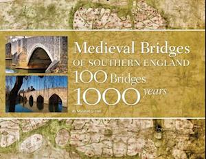 Medieval Bridges of Southern England