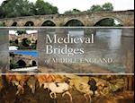 Medieval Bridges of Middle England