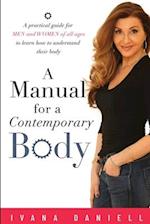 A Manual for A Contemporary Body 