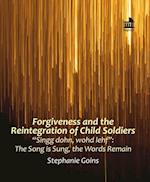 Forgiveness and the Reintegration of Child Soldiers