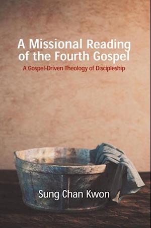 Missional Reading of the Fourth Gospel