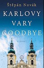 Karlovy Vary Goodbye