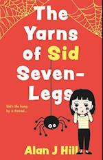 The Yarns of Sid Seven-Legs