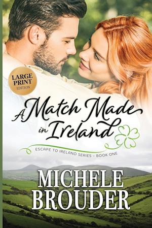 A Match Made in Ireland (Large Print)