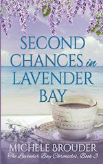 Second Chances in Lavender Bay (Lavender Bay Chronicles Book 3)