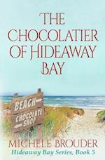 The Chocolatier of Hideaway Bay ( Hideaway Bay Book 6) 