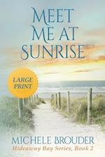 Meet Me At Sunrise (Large Print) 