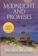Moonlight and Promises (Hideaway Bay Book 3) Large Print 