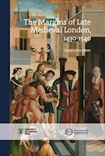 The Margins of Late Medieval London, 1430-1540