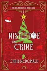 Mistletoe and Crime: A modern cosy mystery with a classic crime feel 