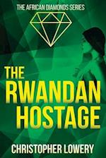The Rwandan Hostage 