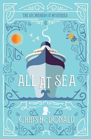 All at Sea: A modern cosy mystery with a classic crime feel