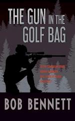 The Gun In The Golf Bag 