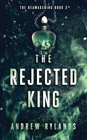 The Rejected King