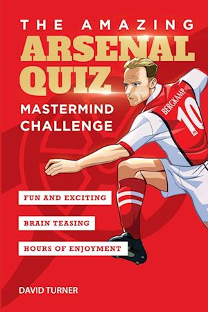 The Amazing Arsenal Quiz