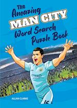 The Amazing Man City Word Search Puzzle Book 