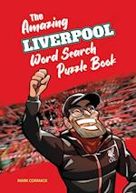 The Amazing Liverpool Word Search Puzzle Book 