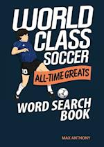 World Class Soccer All-Time Greats Word Search Book 