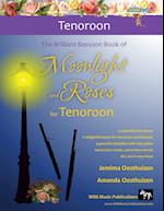 The Brilliant Bassoon book of Moonlight and Roses for Tenoroon