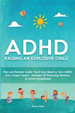 ADHD - Raising an Explosive Child