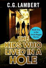 The Kids Who Lived In A Hole 