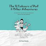 The Twelve Labours of Dad (and other adventures) 