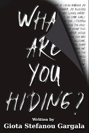 What Are You Hiding?