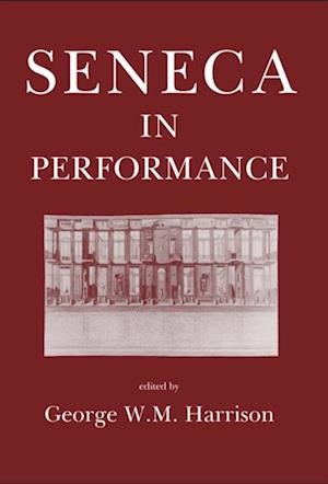 Seneca in Performance