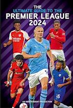 Ultimate Guide to the Premier League Annual 2024