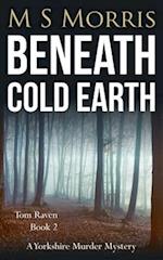 Beneath Cold Earth