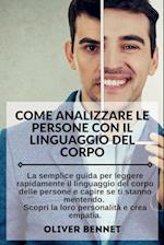 Come Analizzare Le Persone con il Linguaggio del Corpo. How to Analyze People with Body Language Reading (Italian Version)
