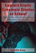 Explicit Erotic Creampie Stories at School: Discover the most exciting taboos that take place in school 