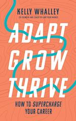 ADAPT GROW THRIVE