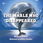 The Whale Who Disappeared