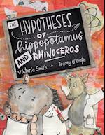 The Hypotheses of Hippopotamus and Rhinoceros
