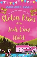Stolen Kisses at the Loch View Hotel 