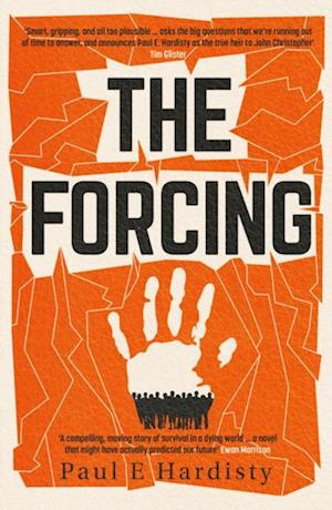 Forcing: The visionary, emotive, breathtaking MUST-READ climate-emergency thriller