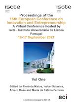 ECIE 2021-Proceedings of the 16th European Conference on Innovation and Entrepreneurship VOL 1 