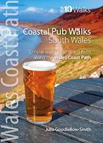 Coastal Pub Walks: South Wales (Wales Coast Path: Top 10 Walks)