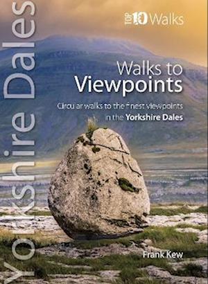 Walks to Viewpoints Yorkshire Dales (Top 10)