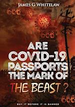 Are Covid-19 Passports the Mark of the Beast 