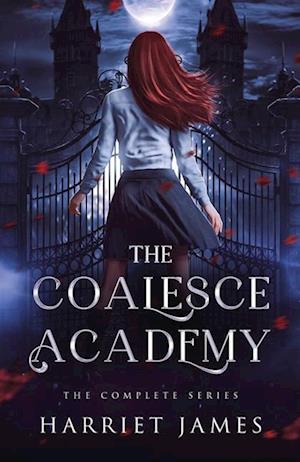 The Coalesce Academy: The Complete Series Anniversary Edition