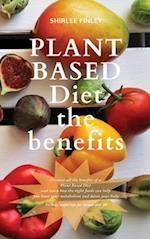 PLANT BASED DIET - THE BENEFITS