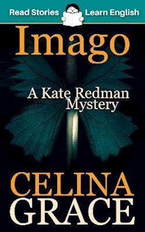 Imago: CEFR level A2+ (ELT Graded Reader): A Kate Redman Mystery: Book 3