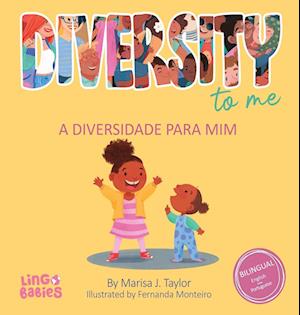 Diversity to me/ a diversidade para mim