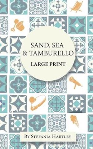 Sand, Sea & Tamburello