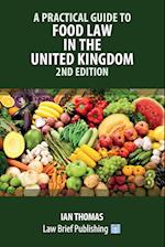 A Practical Guide to Food Law in the United Kingdom - 2nd Edition 