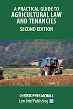 A Practical Guide to Agricultural Law and Tenancies - Second Edition 